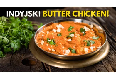 Przepis na BUTTER CHICKEN - czyli najsłynniejszy kurczak z Indii! | Kuchnia ze świata